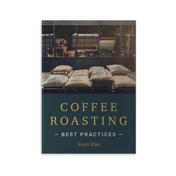 Coffee Roasting: Best Practices - Scott Rao