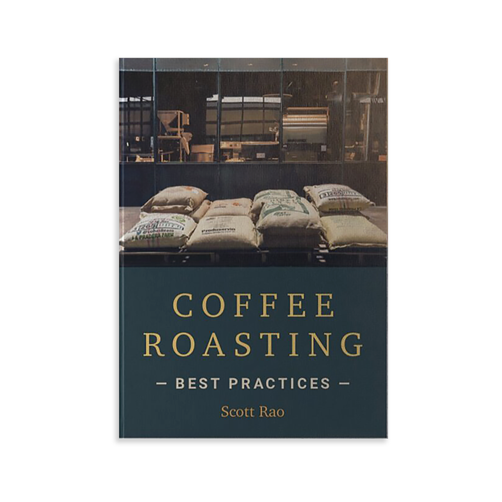 Coffee Roasting: Best Practices - Scott Rao