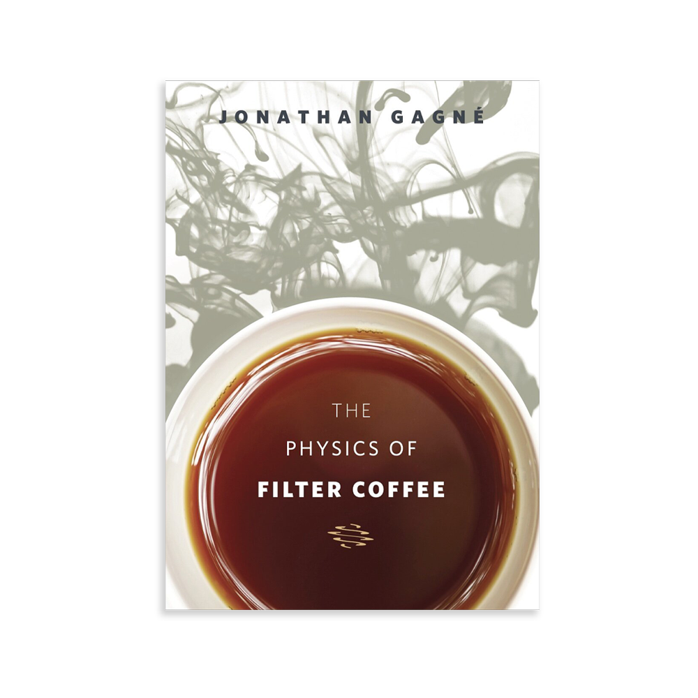 The Physics of Filter Coffee - Jonathan Gagné (EN)